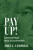 Pay Up! - John L.  Campbell