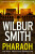 Pharaoh - Wilbur Smith