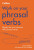 Phrasal Verbs - Julie Moore,Cheryl Pelteret,Jamie Flockhart