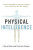 Physical Intelligence - Claire Dale,Patricia Peyton