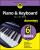 Piano & Keyboard All-in-One For Dummies - Jerry Kovarsky,David Pearl,Holly Day,Michael Pilhofer,Blake Neely