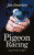 Pigeon Racing - Jim Emerton