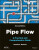 Pipe Flow - Donald C.  Rennels