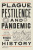 Plague, Pestilence and Pandemic - 