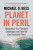 Planet in Peril - Michael D.  Bess