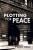 Plotting for Peace - Daniel Larsen