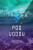 Pod vodou - Juli Zeh
