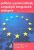 Politické a právní základy evropských integračních seskupení - Martin Janků,Linda Janků