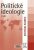 Politické ideologie - 4. vydání - Andrew Heywood