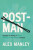 Post-Man - Alex Manley