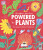 Powered by Plants - Clive Gifford
