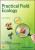 Practical Field Ecology 2nd Edition - James R. Campbell,C. Philip  Wheater,Penny A.  Cook