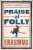 Praise of Folly - Desiderius Erasmus