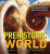Prehistoric World - Aaron Woodruff