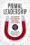 Primal Leadership, With a New Preface by the Authors : Unleashing the Power of Emotional Intelligence - Daniel Goleman