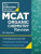 Princeton Review MCAT Organic Chemistry Review, 5th Edition - Princeton Review