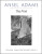 New Photo Series 3: Print - Ansel Adams