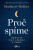 Proč spíme - Matthew Walker