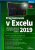 Programování v Excelu 2019 - Marek Laurenčík,Michal Bureš