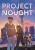 Project Nought: A Graphic Novel - Chelsey Furedi