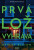 Prvá lož vyhráva  - Ashley Elston