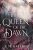 The Queen of the Dawn - S. M. Gaither