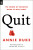 Quit - 