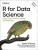 R for Data Science: Import, Tidy, Transform, Visualize, and Model Data - Hadley Wickham