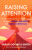 Raising Attention - Sarah Ockwell-Smith