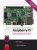Raspberry Pi - Eben Upton,Gareth Halfacree