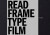 Read Frame Type Film - 