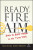 Ready, Fire, Aim - Michael Masterson