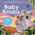 Reception/Primary 1: Amazing Animal Tales: Baby Koala - Anne Rooneyová