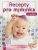 Recepty pro miminka a rodiče - Rupp Jacqueline,Christ Sven