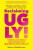 Reclaiming UGLY! - Vanessa Rochelle Lewis