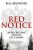 Red Notice : How I Became Putin´s No. 1 Enemy - Bill Browder