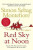 Red Sky At Noon - Simon Sebag Montefiore