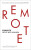Remote - Jason Fried,David Heinemeier Hansson
