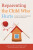 Reparenting the Child Who Hurts - Christine Gordon,Caroline Archer