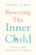 Rescuing the ''Inner Child'' - Penny Parks