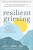 Resilient Grieving, Second Edition - Lucy Hone
