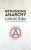 Rethinking Anarchy - Carlos Taibo
