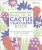 RHS Practical Cactus and Succulent Book - Fran Bailey,Zia Allaway,Royal Horticultural Society
