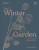 RHS The Winter Garden - Naomi Slade