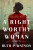 Right Worthy Woman - Ruth P. Watson