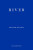 River - Esther Kinsky