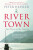 River Town - Peter Hessler
