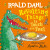 Roald Dahl: Revolting Things to Touch and Feel - Roald Dahl