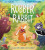 Robber Rabbit - Rowland Lucy