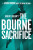 Robert Ludlum's(TM) the Bourne Sacrifice - Brian Freeman